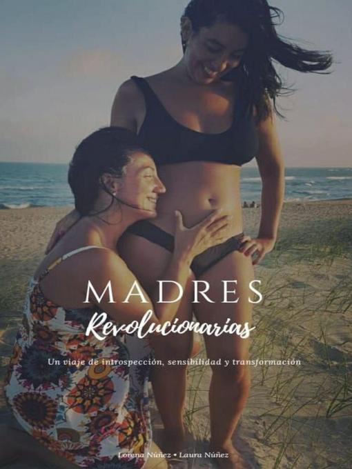 Title details for Madres Revolucionarias by Laura Nuñez - Available